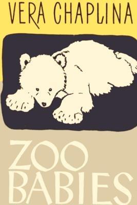 Zoo Babies - Vera Chaplina - cover