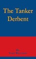 The Tanker Derbent - Yuri Krymov - cover