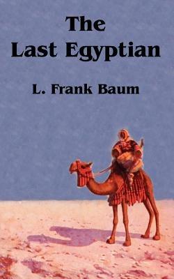 The Last Egyptian - L Frank Baum - cover