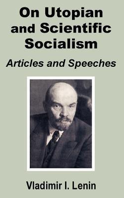 V. I. Lenin On Utopian and Scientific Socialism: Articles and Speeches - Vladimir Il'ich Lenin - cover