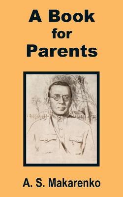 A Book for Parents - A S Makarenko - cover