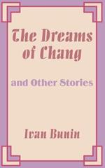 The Dreams of Chang and Other Stories