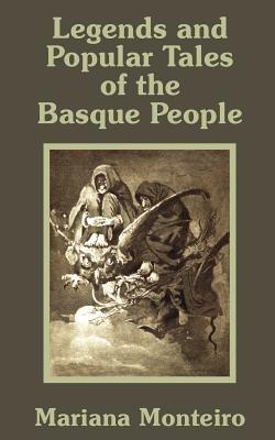 Legends and Popular Tales of the Basque People - Mariana Monteiro - cover