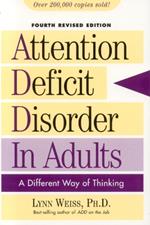 Attention Deficit Disorder in Adults: A Different Way of Thinking