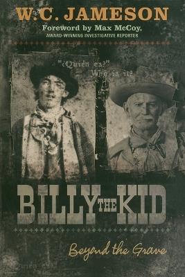 Billy the Kid: Beyond the Grave - W.C. Jameson - cover