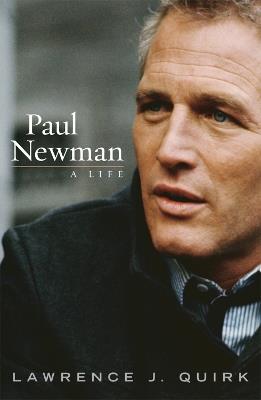 Paul Newman: A Life - Lawrence J. Quirk - cover