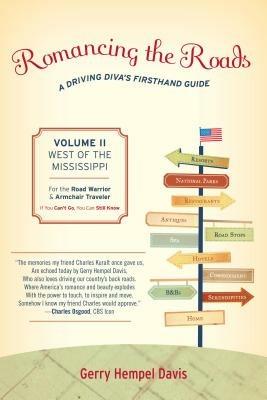 Romancing the Roads: A Driving Diva's Firsthand Guide, West of the Mississippi - Gerry Hempel Davis - cover