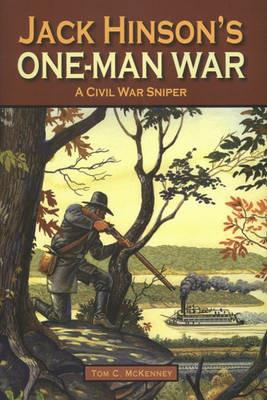 Jack Hinson's One-Man War - Tom McKenney - cover