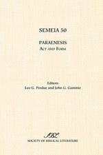 Semeia 50: Paraenesis: Act and Form