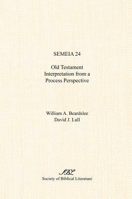 Semeia 24: Old Testament Interpretation from a Process Perspective - cover