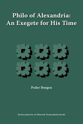 Philo of Alexandria, An Exegete for His Time - Peder Borgen - cover