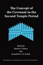 The Concept of the Covenant in the Second Temple Period