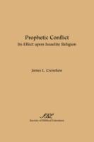 Prophetic Conflict: Its Effect Upon Israelite Religion - James L. Crenshaw - cover