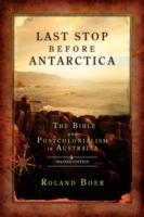 Last Stop Before Antarctica: The Bible and Postcolonialism in Australia, Second Edition