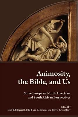 Animosity, the Bible, and Us: Some European, North American, and South African Perspectives - cover