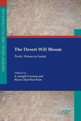 The Desert Will Bloom: Poetic Visions in Isaiah - cover