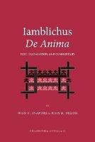 Iamblichus De Anima: Text, Translation, and Commentary