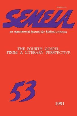 Semeia 53: The Fourth Gospel from a Literary Perspective - cover