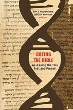 Editing the Bible: Assessing the Task Past and Present