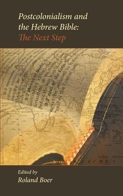 Postcolonialism and the Hebrew Bible: The Next Step - cover