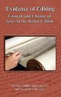 Evidence of Editing: Growth and Change of Texts in the Hebrew Bible - Reinhard Mller,Juha Pakkala,Bas Ter Haar Romeny - cover