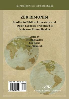 Zer Rimonim: Studies in Biblical Literature and Jewish Exegesis Presented to Professor Rimon Kasher - Michael Avioz,Elie Assis,Yael Shemesh - cover