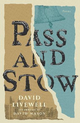 Pass and Stow: Poems - David Livewell - cover