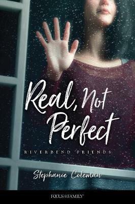 Real, Not Perfect - Stephanie Coleman - cover