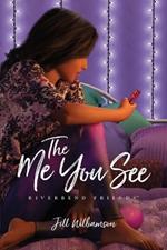 Me You See, The