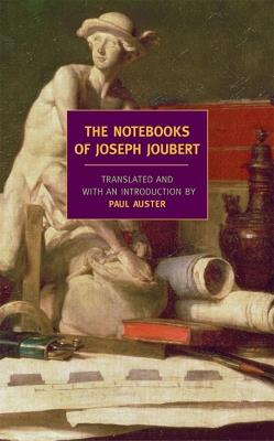 The Notebooks Of Joseph Joubert - Joseph Joubert - cover