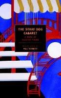 The Stray Dog Cabaret - Translated By Paul Schmid - cover