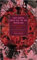 That Awful Mess On The Via Merulana - Carlo Emilio Gadda - cover
