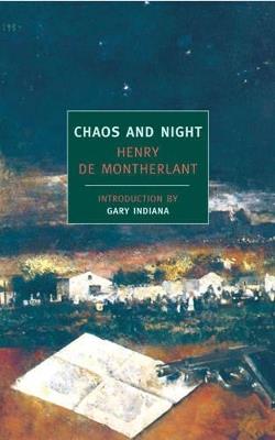 Chaos And Night - Henry De Montherlant - cover