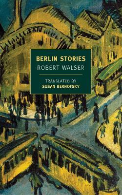 Berlin Stories - Robert Walser - cover