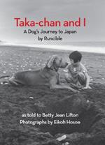 Taka-Chan And I
