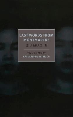 Last Words From Montmartre - Qiu Miaojin - cover