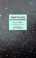 Primitive Man As Philosopher - Neni Panourgia,Paul Radin - cover