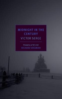 Midnight In The Century - Richard Greeman,Victor Serge - cover