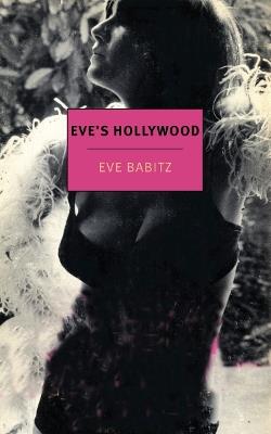 Eve's Hollywood - Eve Babitz - cover