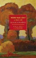 More Was Lost: A Memoir - Eleanor Perenyi - cover