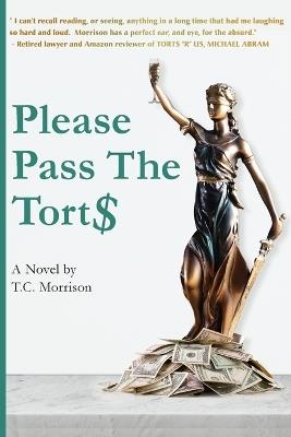 Please Pass The Torts - T C Morrison - cover
