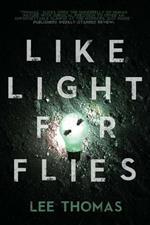 Like Light for Flies: Stories