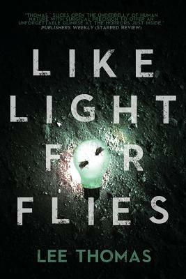 Like Light for Flies: Stories - Lee Thomas - cover