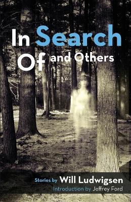 In Search of and Others - Will Ludwigsen - cover