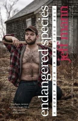 Endangered Species: A Surly Bear in the Bible Belt - Jeff Mann - cover