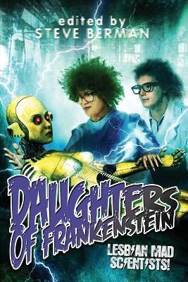Daughters of Frankenstein: Lesbian Mad Scientists! - cover