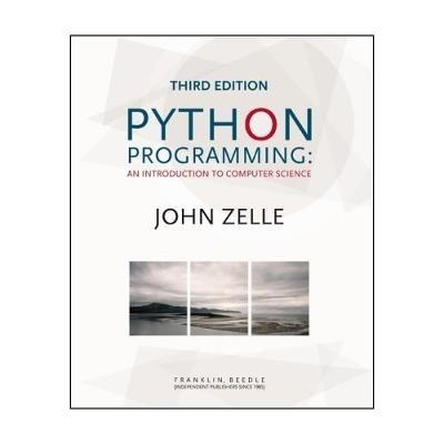 Python Programming: An Introduction to Computer Science - John Zelle - cover