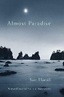 Almost Paradise: New and Selected Poems and Translations - Sam Hamill - cover