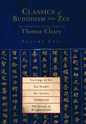 Classics of Buddhism and Zen, Volume Two: The Collected Translations of Thomas Cleary - Thomas Cleary - cover