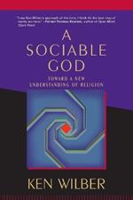 A Sociable God: Toward a New Understanding of Religion